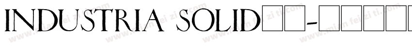 industria solid字体字体转换